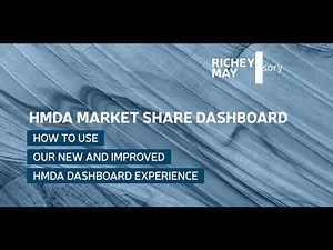 How To Use Richey May's HMDA Market Share Dashboards