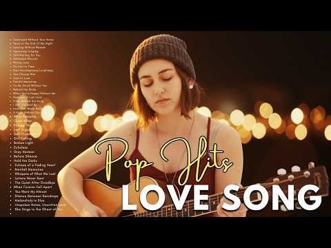 easy listening love songs 🔔 Beautiful Romantic 🎶 Ultimate Acoustic Pop Ballads - Your Favorite Hits