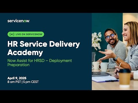 HR Service Delivery Academy: Now Assist for HRSD – Deployment Preparation