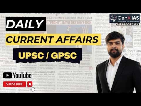 Current Affairs LEC4 / UPSC / GPSC /GenX IAS