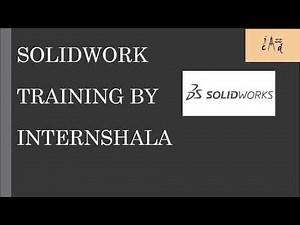 SOLIDWORKS TRAINING BY INTERNSHALA