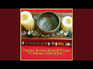 Chakras & Tones (Centering With Flutes, Bells & Bowls)