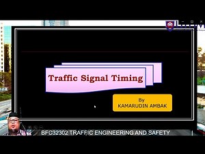 Lecture Series: Traffic Engineering (Traffic Signal Part 2)