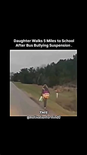 Motivationformind0 on Instagram: "Follow. Tough Love: My Daughter Walks 5 Miles to School After Bus Bullying Suspension My ten-year-old daughter has been suspended from the school bus for the second time this year due to bullying. Let me be absolutely clear: bullying is not tolerated in our family. When she brought home her suspension paperwork on Friday, she nonchalantly said, "Daddy, you're going to have to take me to school next week." Well, today, she's learning a different lesson. Too many