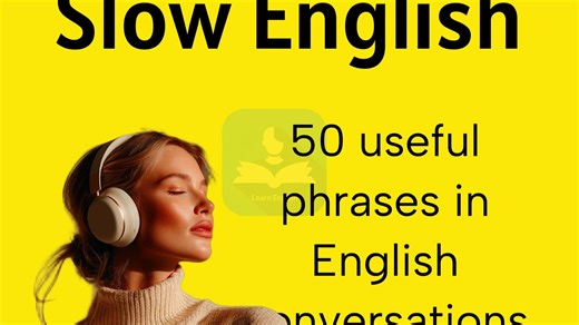 50 useful phrases in English conversations Slow Listening (A1-A2)