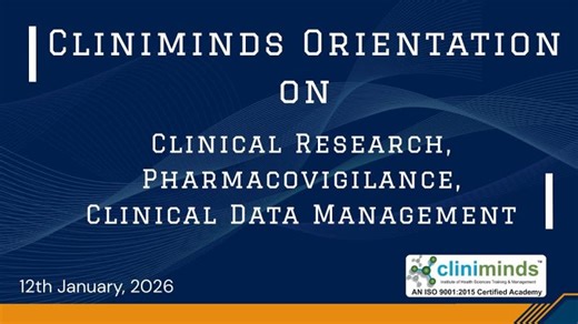 Cliniminds Orientation January 2026 - Clinical Research, Pharmacovigilance, Clinical Data Management | Cliniminds India