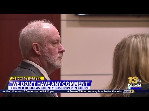 Castle Rock bus driver facing 30 charges of child abuse makes court appearance