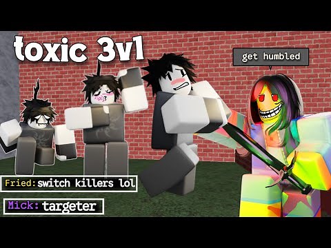 Dealing with 3 TOXIC TEAMERS (B4 Slasher Update Forsaken)