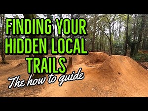 Finding your hidden local mountain bike trails