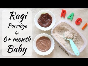 Ragi Porridge for 6+ month Baby & Super nutritious Weight gain Ragi recipe