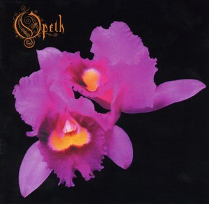 Opeth - Orchid
