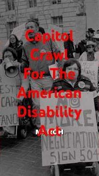 The Capitol Crawl - The Protest That Helped Pass the ADA