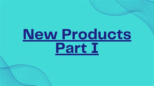 New Products I