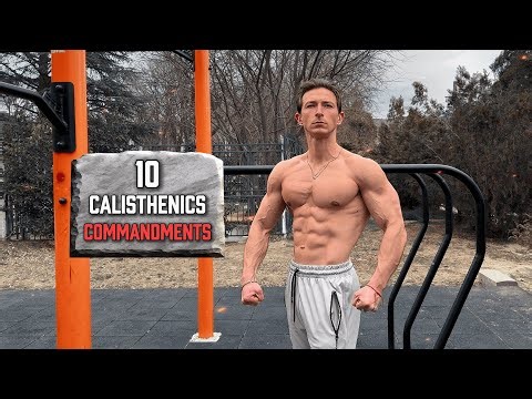 The 10 Commandments of Calisthenics | Follow These or Stay Weak! (4K)