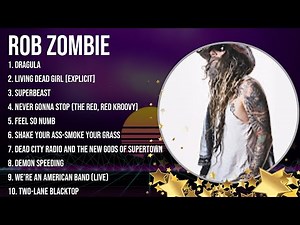 The Best Of Rob Zombie ~ Top 10 Artists of All Time ~ Rob Zombie Greatest Hits