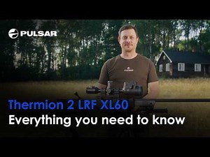 Thermion 2 LRF XL60 | All you need to know about | Thermal imaging device
