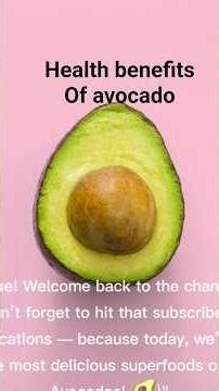 here are 5 health benefits of avocado in your body