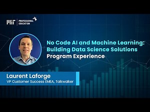 MIT No Code AI and Machine Learning Program Review by Laurent Laforge | MIT Professional Education