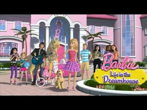 Barbie- Life in the Dreamhouse- Theme Song