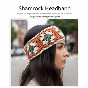 Crochet Shamrock Headband Pattern: Beginner-Friendly (PDF Download)
