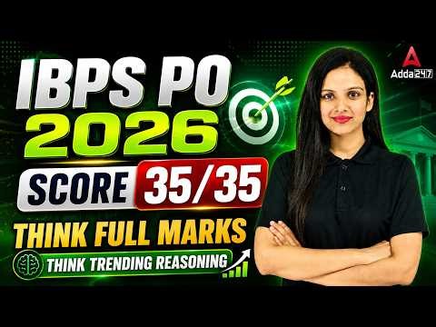 IBPS PO 2026 Reasoning | Score 40/40 Full Marks Strategy