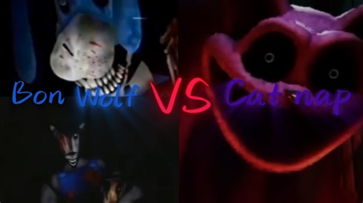 Bon 与 Wolf VS Cat nap
