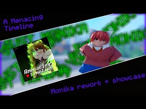 Monika rework showcase + how to get monika and cross in A Menacing Timeline [Update] [Rework]