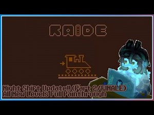 [Night Shift Update!!: All the remaining secrets] Raide (Part 2/FIN) Full Painthrough