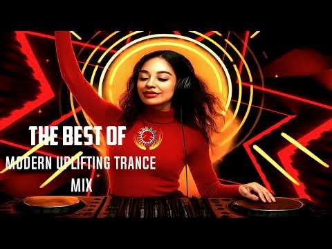 The Best Of Modern Uplifting Trance Mix