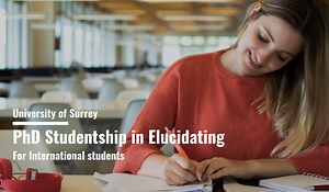 International PhD Studentships in Elucidating, UK