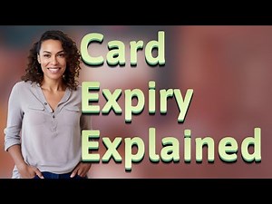 Why Do Debit and Credit Cards Have Expiry Dates?