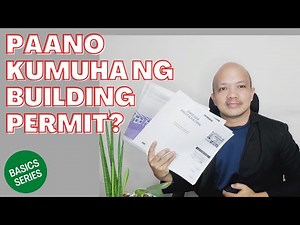 How to get a building permit in the Philippines? Anu- ano ang requirements?- Basics series #1