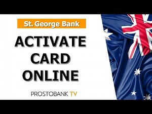 How to Activate Your New St. George Bank Card Online or in App (Step-by-Step Guide)