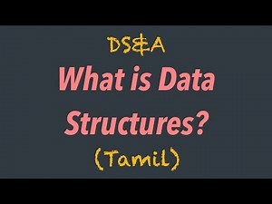 What is Data Structures? | Tamil | Data Structures & Algorithms | #1