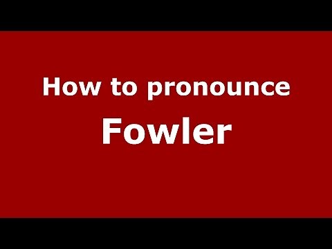How to pronounce Fowler (American English/US) - PronounceNames.com