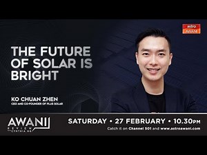 AWANI Review: The Future of solar is bright
