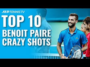 Top 10 Times Benoit Paire Blew Our Minds 🤯