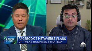 Facebook's metaverse VP: This is very much a long-term investment — a 5-, 10-, 15-year journey