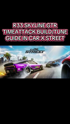 R33 Skyline GTR Timeattack Build Guide for Car X Street