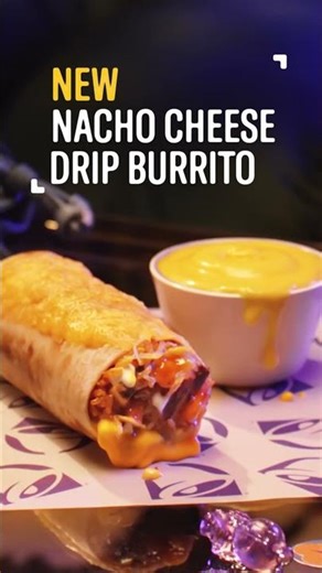 New Nacho Cheese Drip Burrito