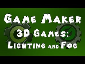 Game Maker Tutorial - 3D Games - Part 4 - Lighting and Fog