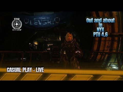 Out and about in NYX in the PTU 4.6 in Star Citizen