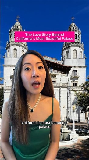 The Love Story Behind Hearst Castle
