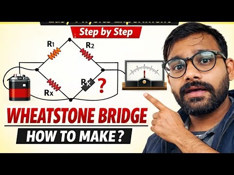 How to Make Wheatstone Bridge | Simple Explanation | Physics Practical