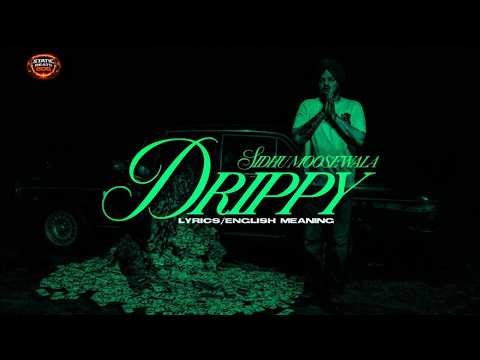 DRIPPY | Official Lyrical Video | Sidhu Moose Wala | Mxrci | AR Paisley| LEGEND NEVER DIE 🎵