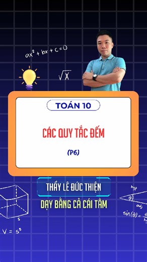 Các quy tắc đếm (P6) #math #maths #toan10 #loptoanthaythien #daybangcacaitam