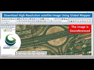 Download High Resolution Satellite Image Using Global Mapper