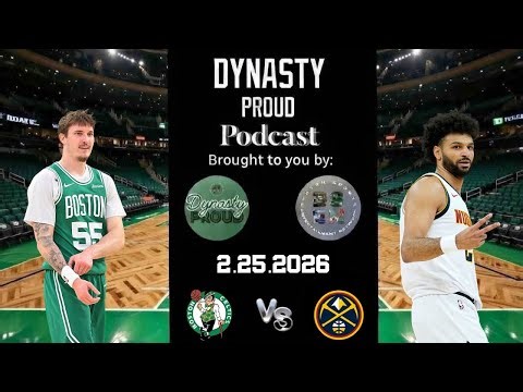 Dynasty Proud Celtics vs Nuggets Post Game Wrap Up