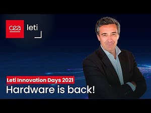 LIDs 2021: Innovation is the mother of the future world, innovation in hardware. | CEA-Leti