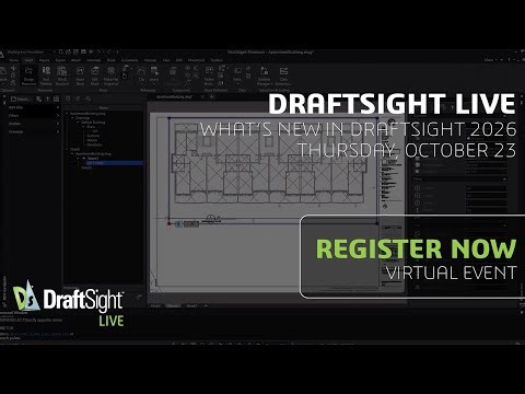 See What's New in DraftSight 2026! Register for the DraftSight LIVE Virtual Event